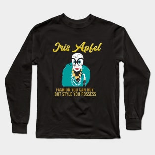 Iris Apfel Quotes Fashion Long Sleeve T-Shirt